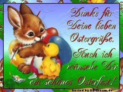 Danke für Deine lieben Ostergrüsse. Auch ich wünsche Dir ein schönes Osterfest!