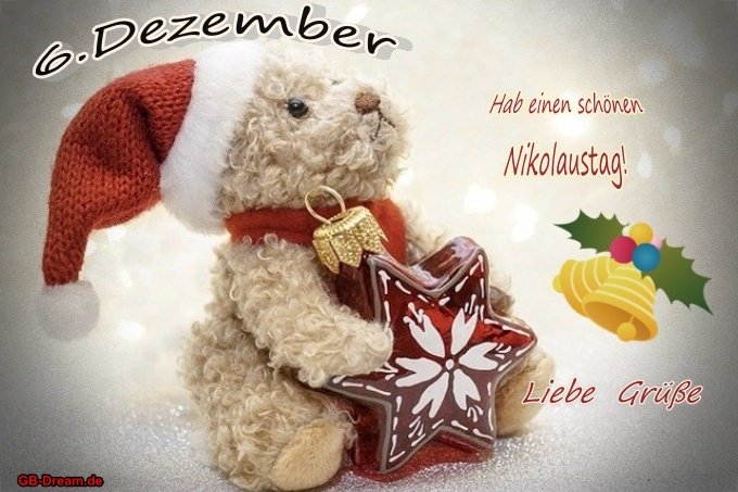 6. Dezember<br />
Hab einen schönen Nikolaustag.<br />
Liebe Grüsse.